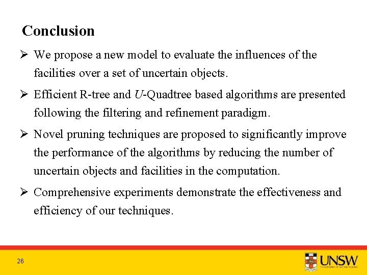 Conclusion Ø We propose a new model to evaluate the influences of the facilities