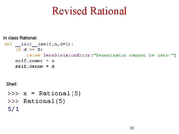 Revised Rational In class Rational: Shell: 38 Revised Rational In class Rational: Shell: 38