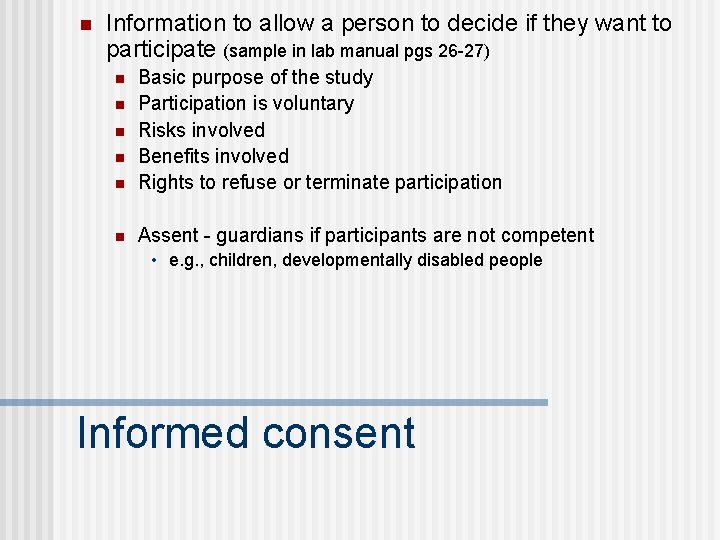 n Information to allow a person to decide if they want to participate (sample