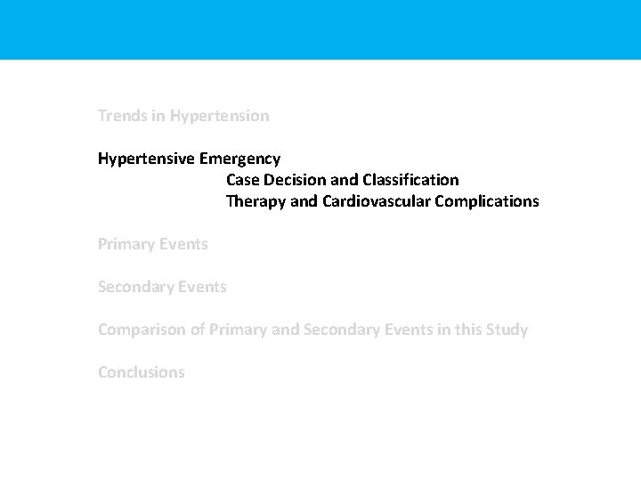 Trends in Hypertension Hypertensive Emergency Case Decision and Classification Therapy and Cardiovascular Complications Primary