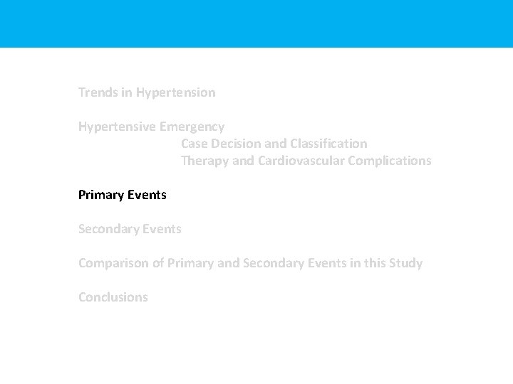 Trends in Hypertension Hypertensive Emergency Case Decision and Classification Therapy and Cardiovascular Complications Primary