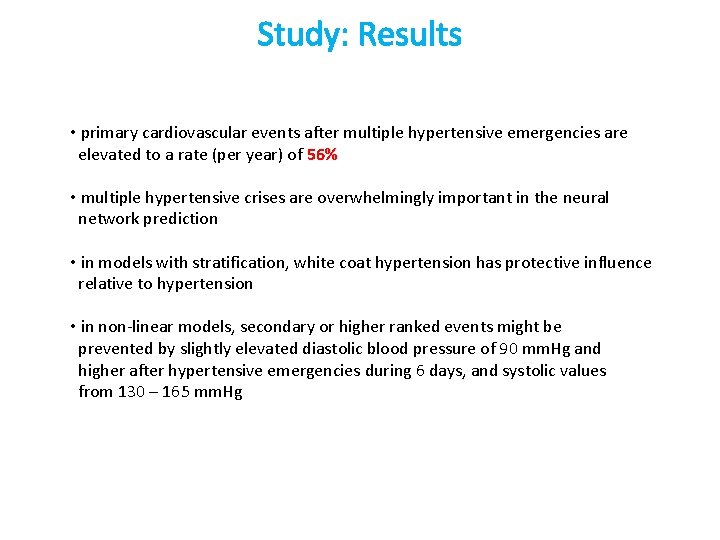 Study: Results • primary cardiovascular events after multiple hypertensive emergencies are elevated to a