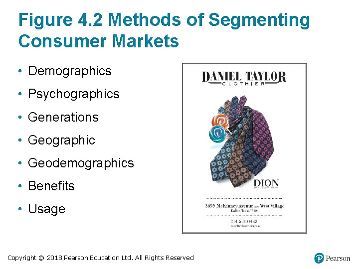 Figure 4. 2 Methods of Segmenting Consumer Markets • Demographics • Psychographics • Generations