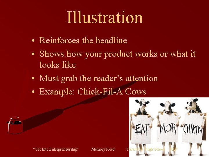 Illustration • Reinforces the headline • Shows how your product works or what it