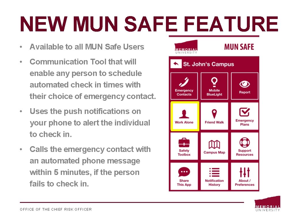 NEW MUN SAFE FEATURE • Available to all MUN Safe Users • Communication Tool
