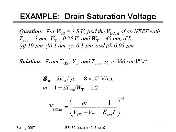 EXAMPLE: Drain Saturation Voltage Question: For VGS = 1. 8 V, find the VDSsat