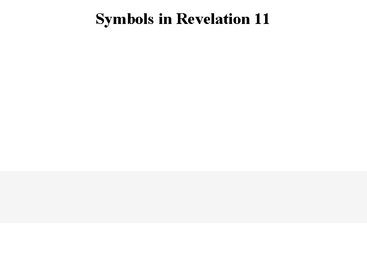 Symbols in Revelation 11 