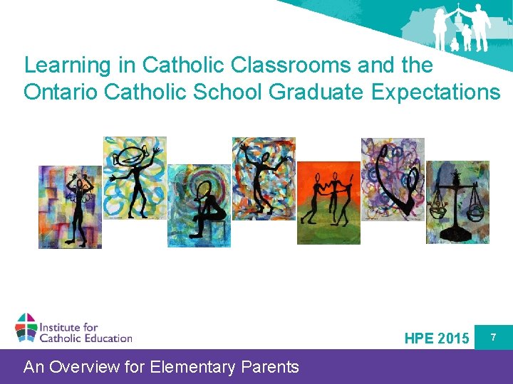 Learning in Catholic Classrooms and the Ontario Catholic School Graduate Expectations HPE 2015 An