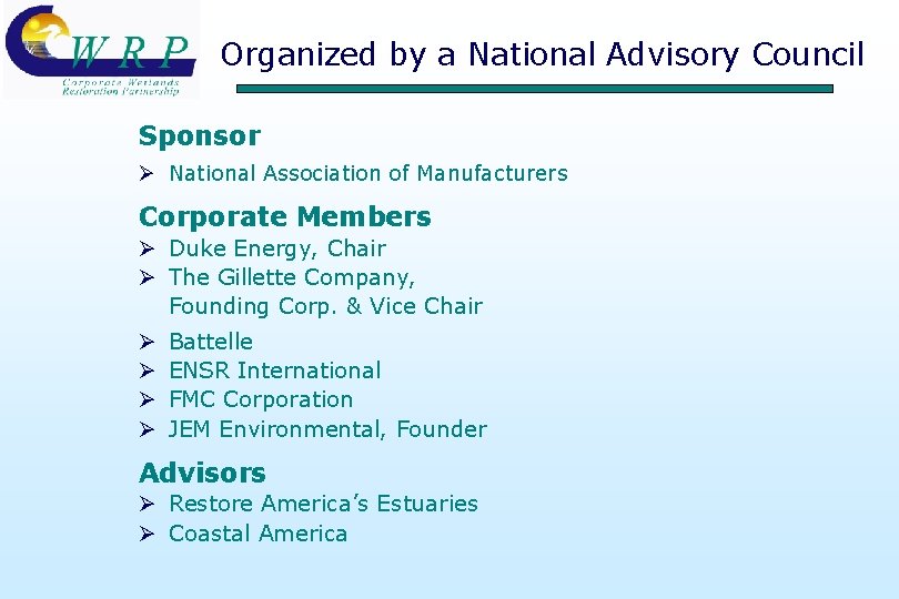 Organized by a National Advisory Council Sponsor Ø National Association of Manufacturers Corporate Members