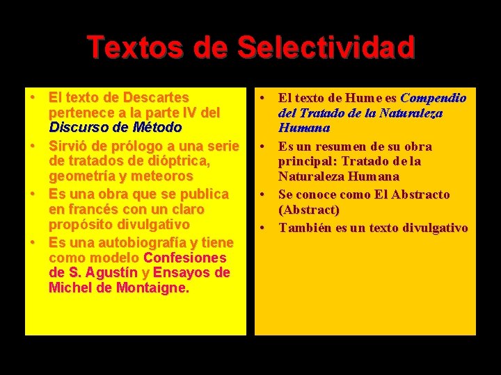 Textos de Selectividad • El texto de Descartes pertenece a la parte IV del