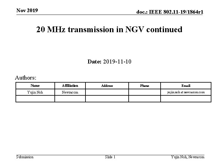 Nov 2019 doc. : IEEE 802. 11 -19/1864 r 1 20 MHz transmission in