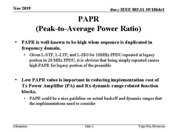 Nov 2019 doc. : IEEE 802. 11 -19/1864 r 1 PAPR (Peak-to-Average Power Ratio)