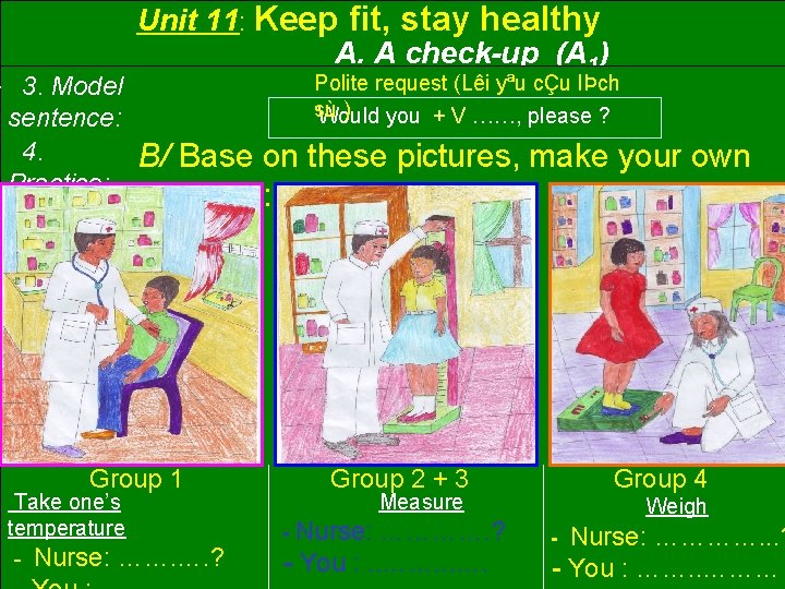 : 3. Model sentence: 4. Practice: Unit 11: Keep fit, stay healthy A. A