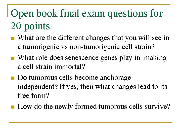 Open book final exam questions for 20 points n n What are the different