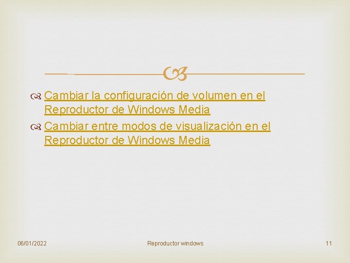  Cambiar la configuración de volumen en el Reproductor de Windows Media Cambiar entre