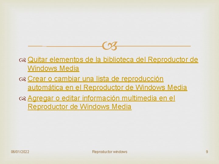  Quitar elementos de la biblioteca del Reproductor de Windows Media Crear o cambiar