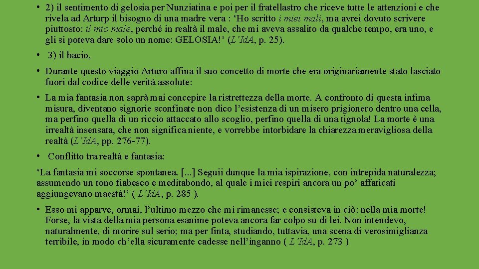  • 2) il sentimento di gelosia per Nunziatina e poi per il fratellastro