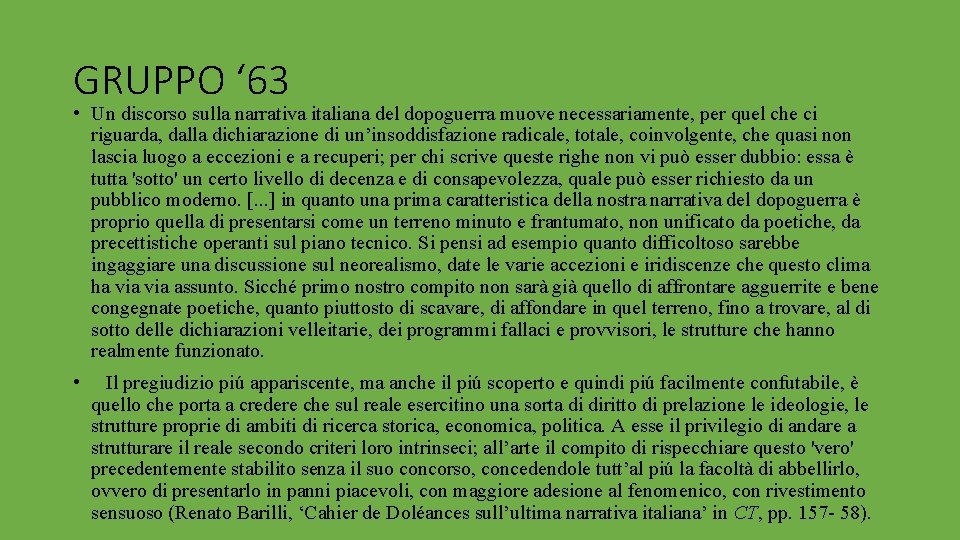 GRUPPO ‘ 63 • Un discorso sulla narrativa italiana del dopoguerra muove necessariamente, per