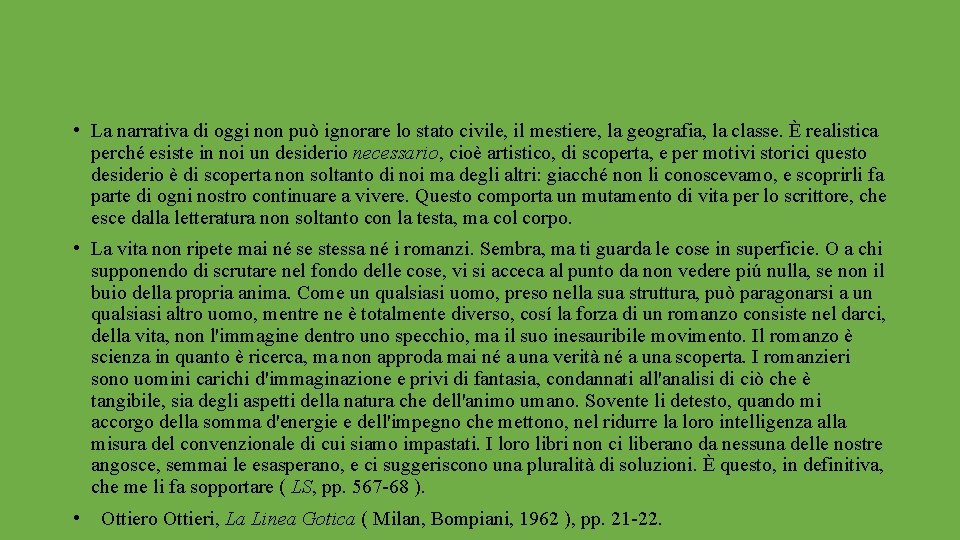  • La narrativa di oggi non può ignorare lo stato civile, il mestiere,