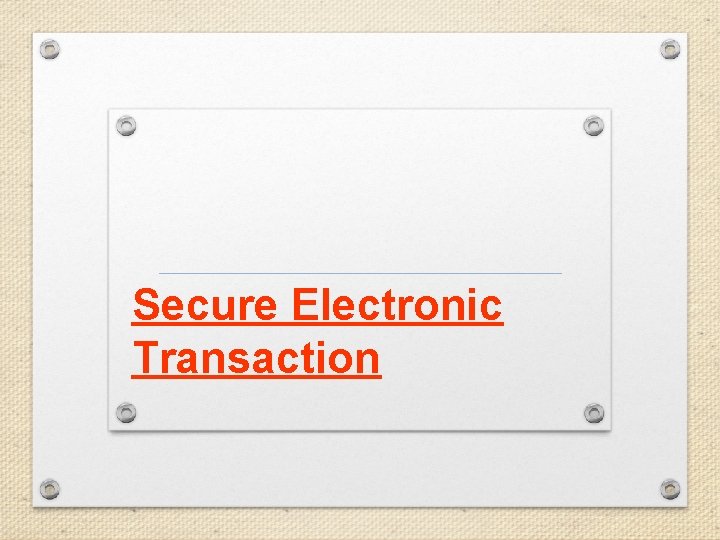 Secure Electronic Transaction 