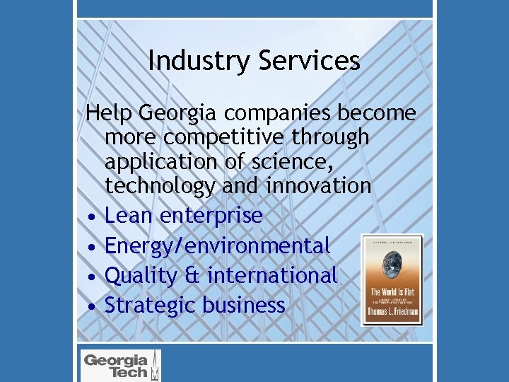 Industry Services Help Georgia companies become more competitive through application of science, technology and