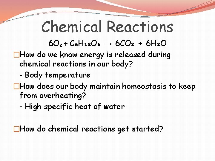 Chemical Reactions 6 O₂ + C₆H₁₂O₆ → 6 CO₂ + 6 H₂O �How do