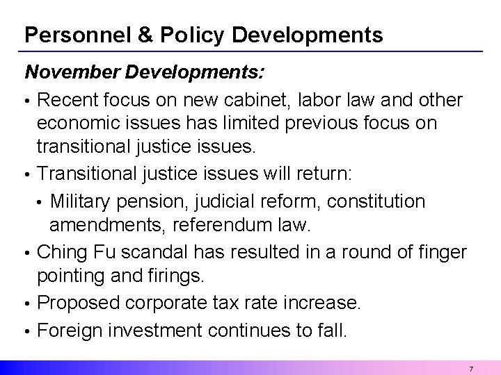 Personnel & Policy Developments November Developments: • Recent focus on new cabinet, labor law