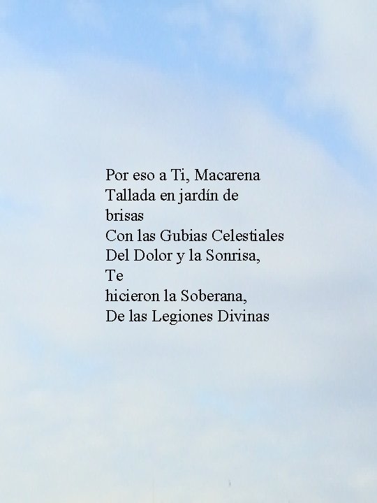 Por eso a Ti, Macarena Tallada en jardín de brisas Con las Gubias Celestiales