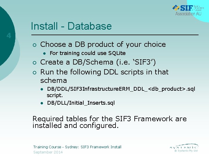 4 Install - Database ¡ Choose a DB product of your choice l ¡