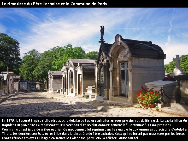 Le cimetière du Père-Lachaise et la Commune de Paris En 1870, le Second Empire