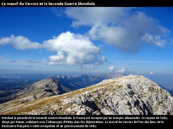 Le massif du Vercors et la Seconde Guerre Mondiale Pendant la période de la