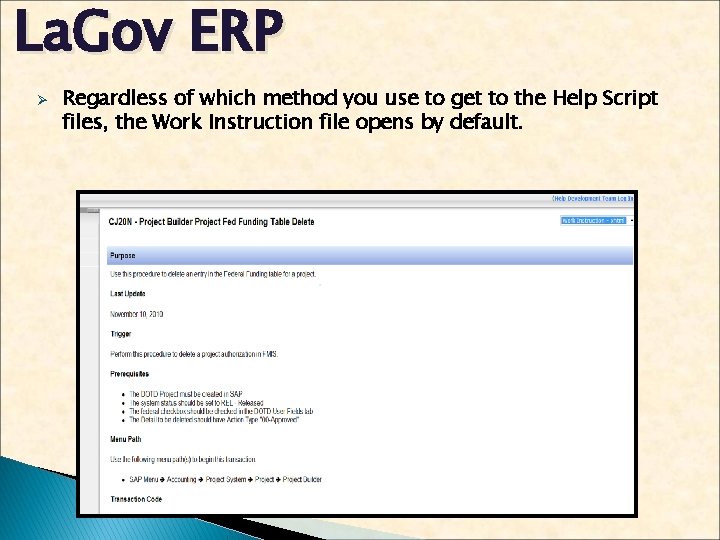 La. Gov ERP Ø Regardless of which method you use to get to the