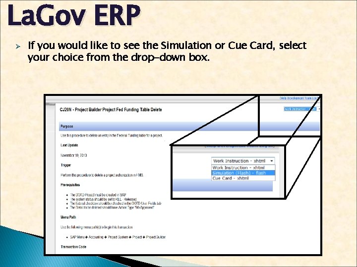 La. Gov ERP Ø If you would like to see the Simulation or Cue