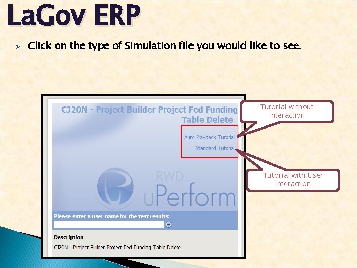 La. Gov ERP Ø Click on the type of Simulation file you would like