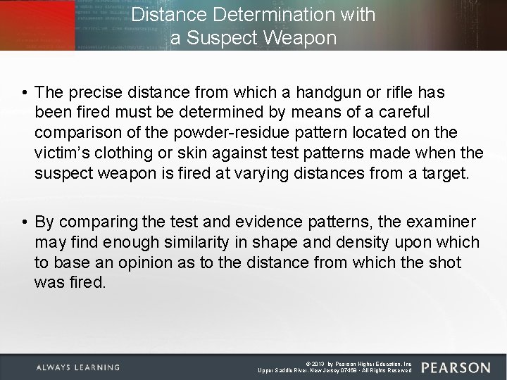 Distance Determination with a Suspect Weapon • The precise distance from which a handgun