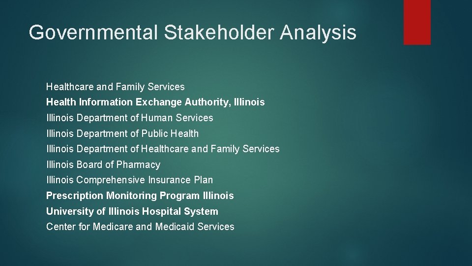 Governmental Stakeholder Analysis Healthcare and Family Services Health Information Exchange Authority, Illinois Department of