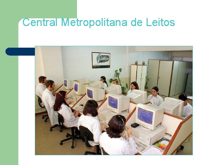 Central Metropolitana de Leitos 