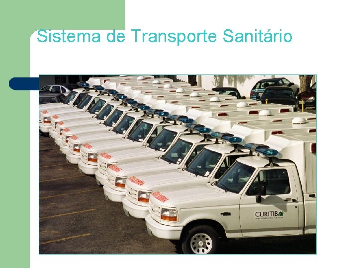 Sistema de Transporte Sanitário 