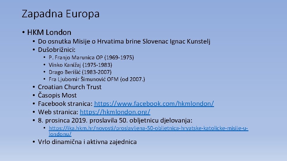 Zapadna Europa • HKM London • Do osnutka Misije o Hrvatima brine Slovenac Ignac Zapadna Europa • HKM London • Do osnutka Misije o Hrvatima brine Slovenac Ignac