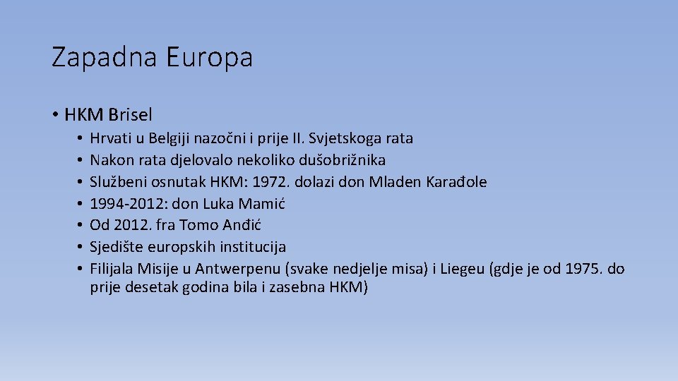 Zapadna Europa • HKM Brisel • • Hrvati u Belgiji nazočni i prije II.