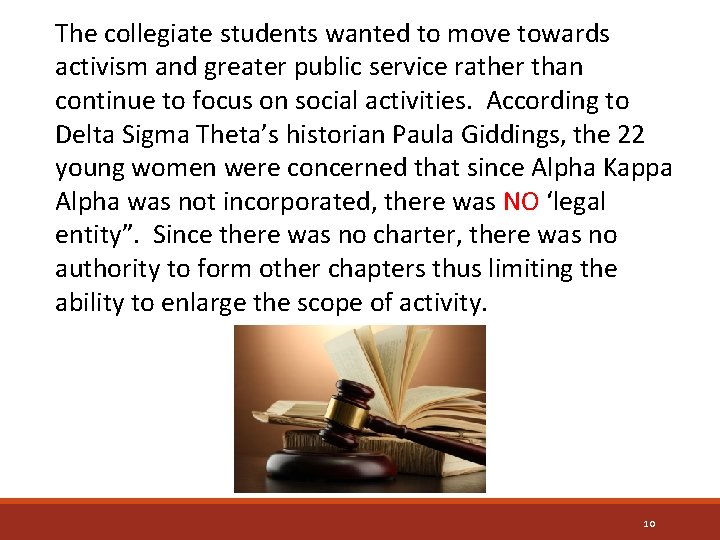 The collegiate students wanted to move towards activism and greater public service rather than