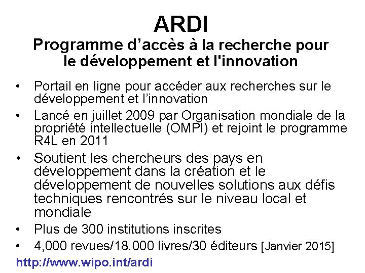 ARDI Programme d’accès à la recherche pour le développement et l'innovation • • Portail