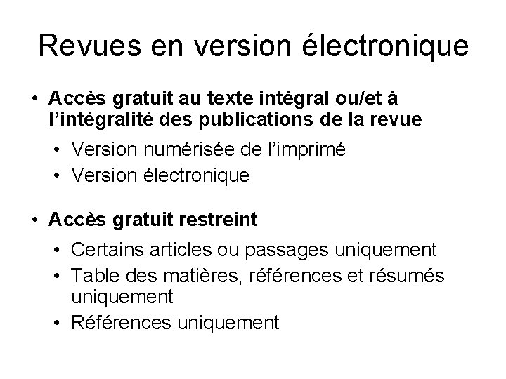 Revues en version électronique • Accès gratuit au texte intégral ou/et à l’intégralité des