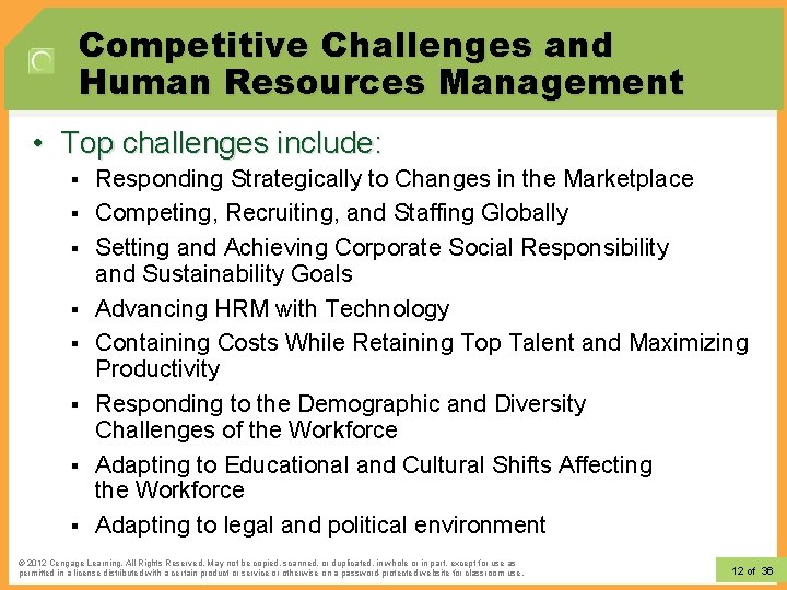 Competitive Challenges and Human Resources Management • Top challenges include: § § § §