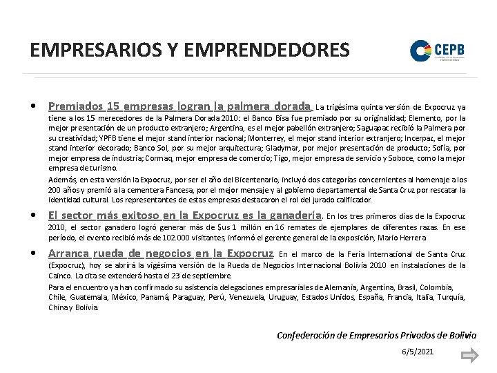 EMPRESARIOS Y EMPRENDEDORES • Premiados 15 empresas logran la palmera dorada. La trigésima quinta