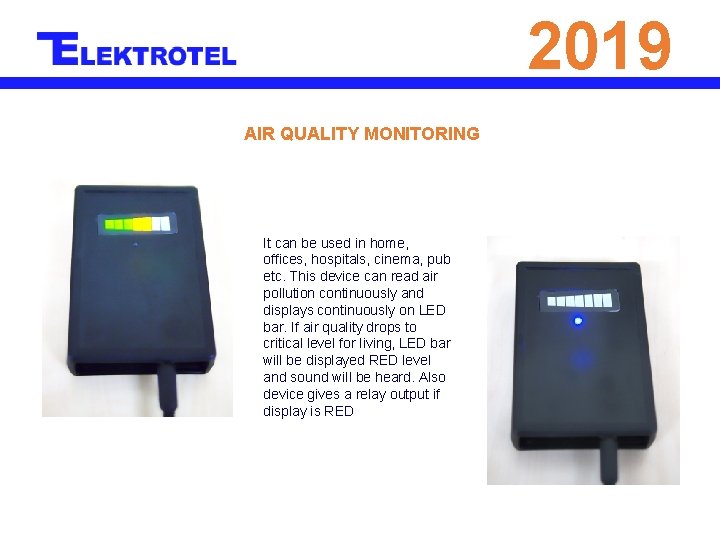 2019 AIR QUALITY MONITORING It can be used in home, offices, hospitals, cinema, pub