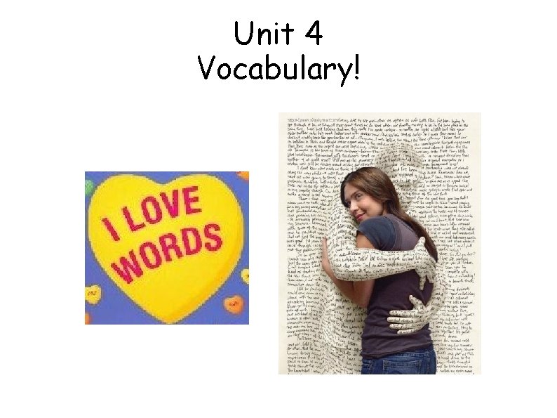 Unit 4 Vocabulary! 