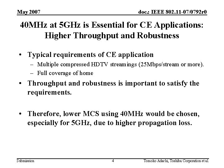 May 2007 doc. : IEEE 802. 11 -07/0792 r 0 40 MHz at 5