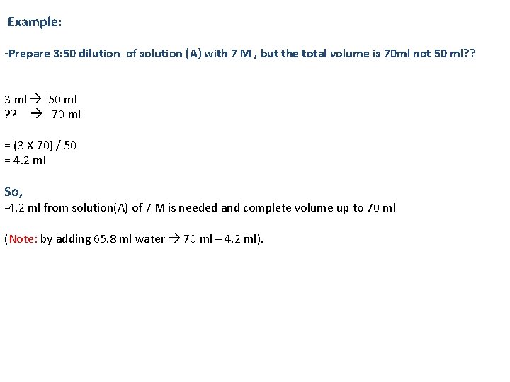 Example: -Prepare 3: 50 dilution of solution (A) with 7 M , but the Example: -Prepare 3: 50 dilution of solution (A) with 7 M , but the