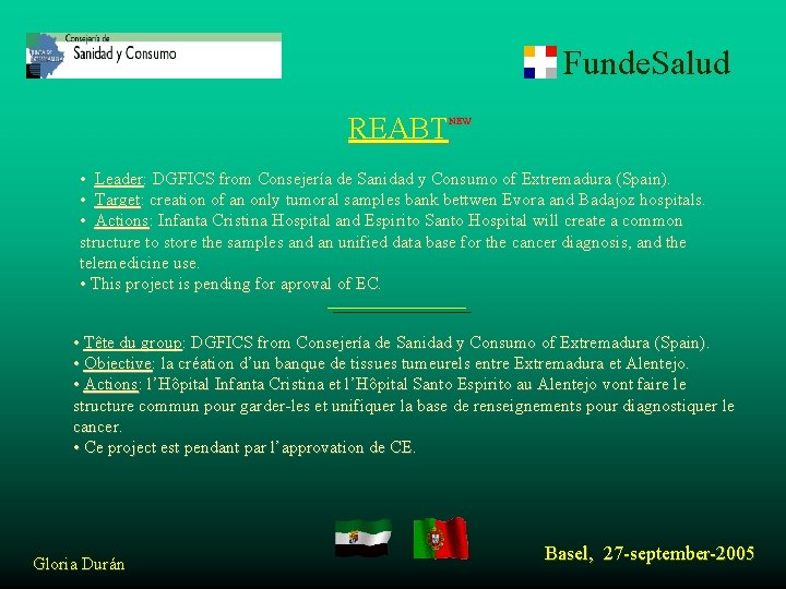 Funde. Salud REABT NEW • Leader: DGFICS from Consejería de Sanidad y Consumo of